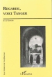 Regarde voici Tanger, Mémoire écrite de Tanger depuis 1800