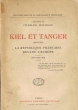 Kiel et Tager 1895-1921 - La République Française devant l'Europe